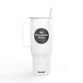 MY DEHYDRATED WATER Insulated Tumbler with Lid, 40oz