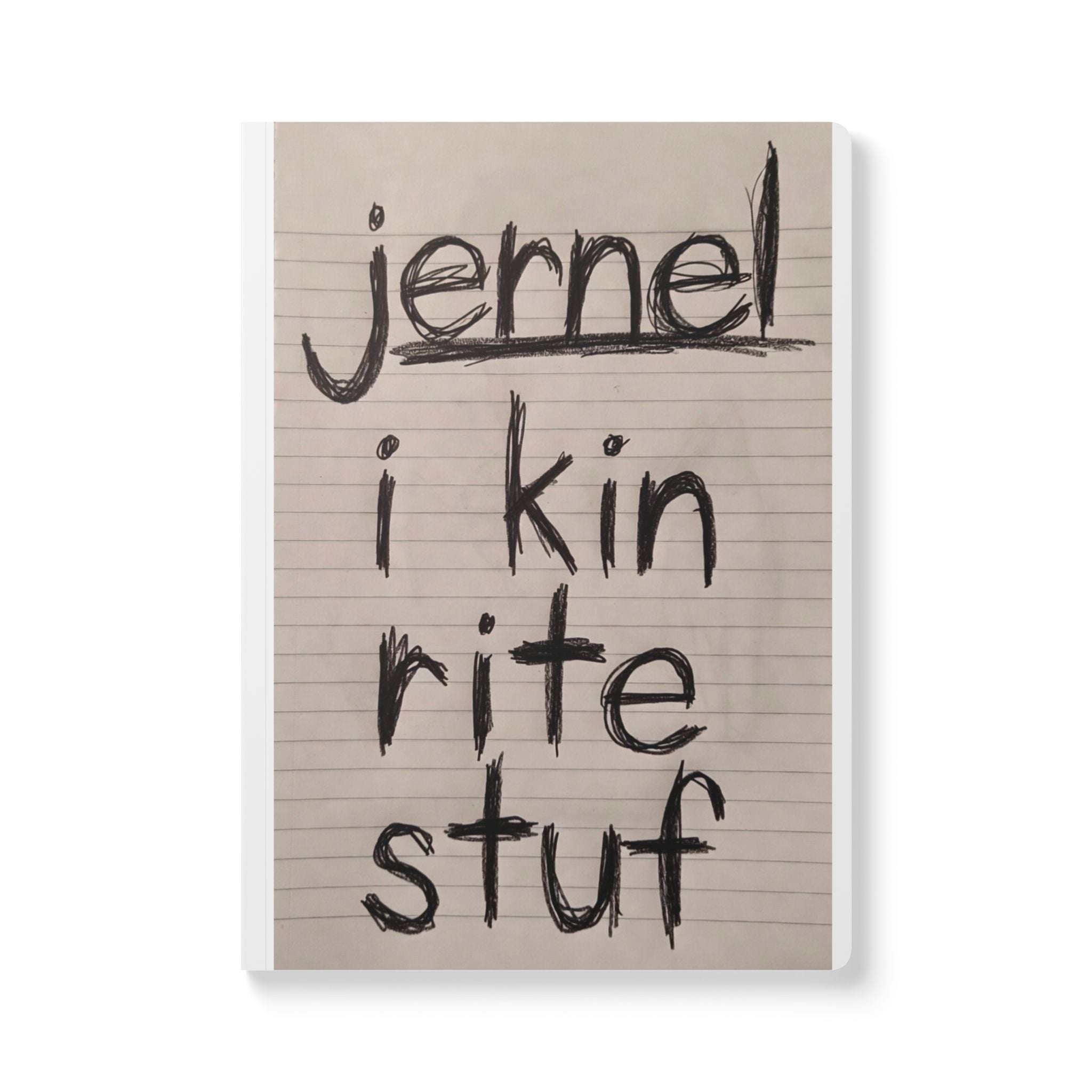 Softcover Journal/Lined Notebook — I KIN RITE STUF