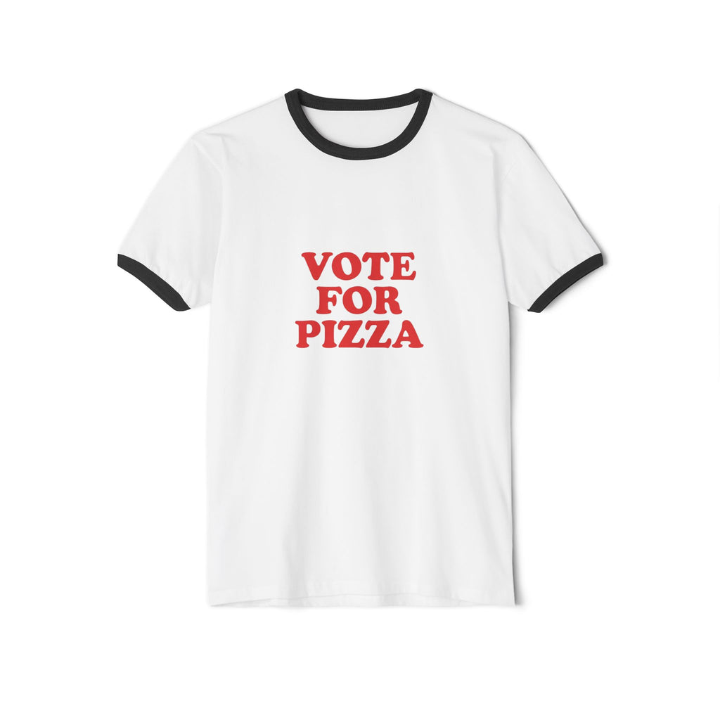 “Vote For Pizza” Unisex Cotton Ringer T-Shirt — HUMORWEAR ETC.