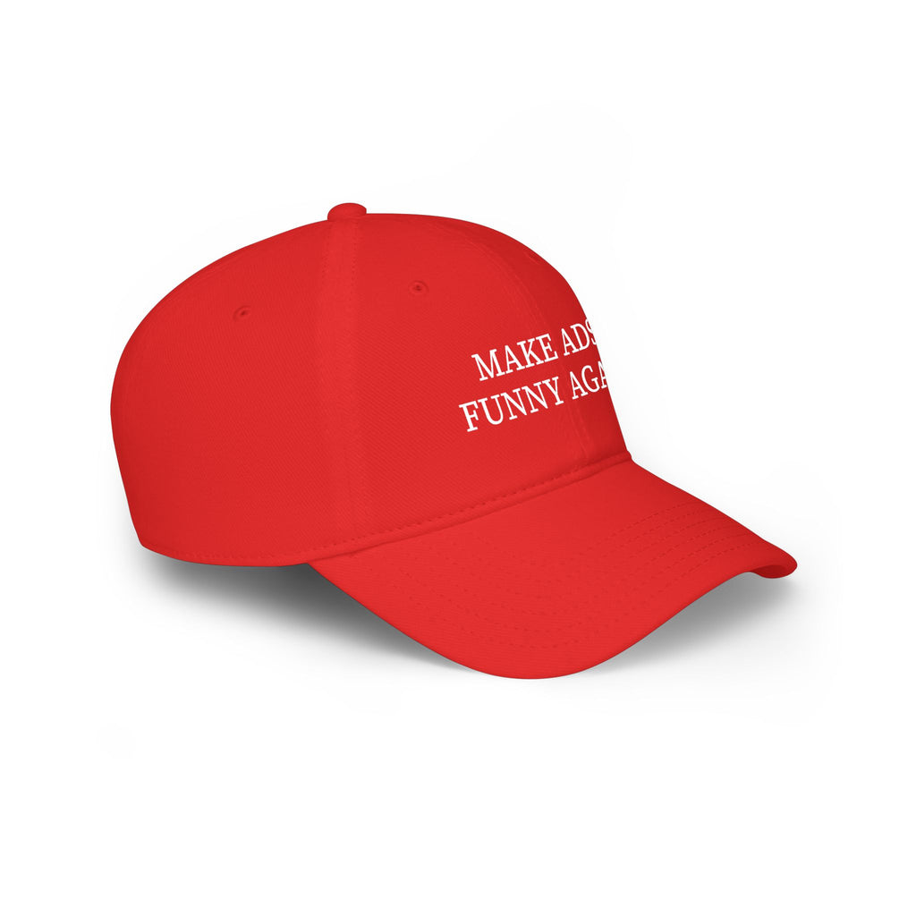 Make Ads Funny Again Red Baseball Cap — HUMOROUS ETC.
