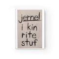 Journal/Notebook — I KIN RITE STUF