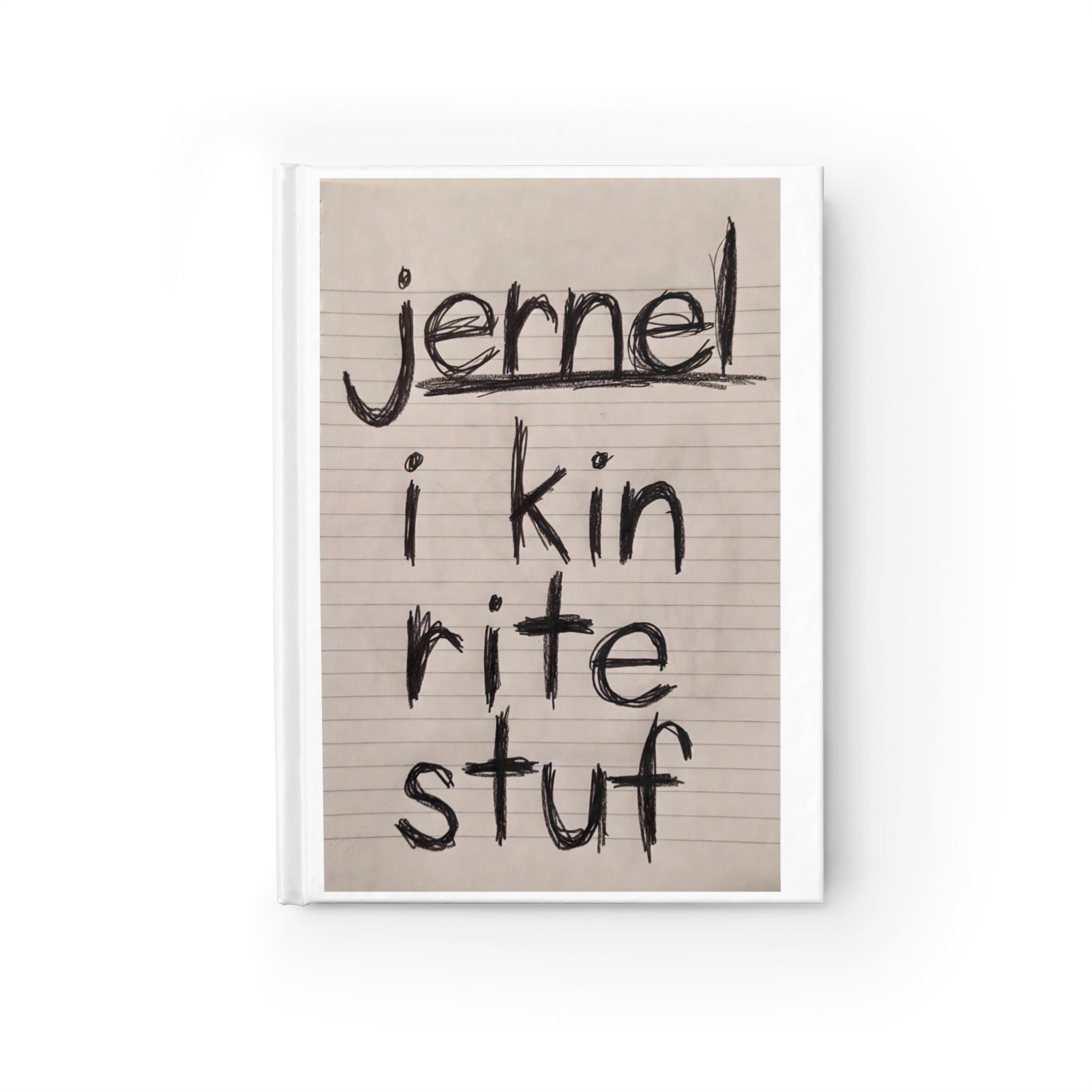 Journal/Notebook — I KIN RITE STUF