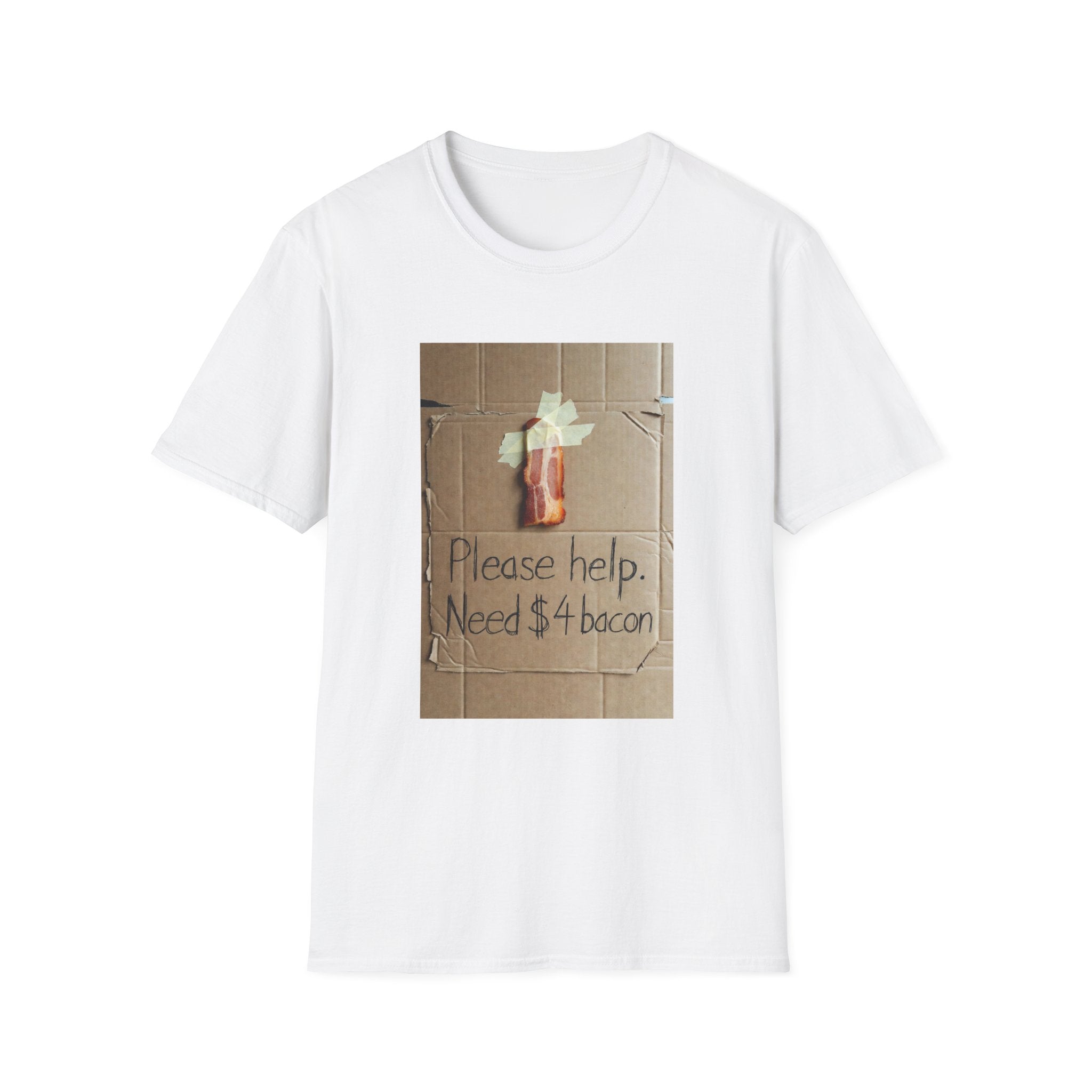 “Need $ 4 Bacon" T-shirt — HUMORWEAR ETC.
