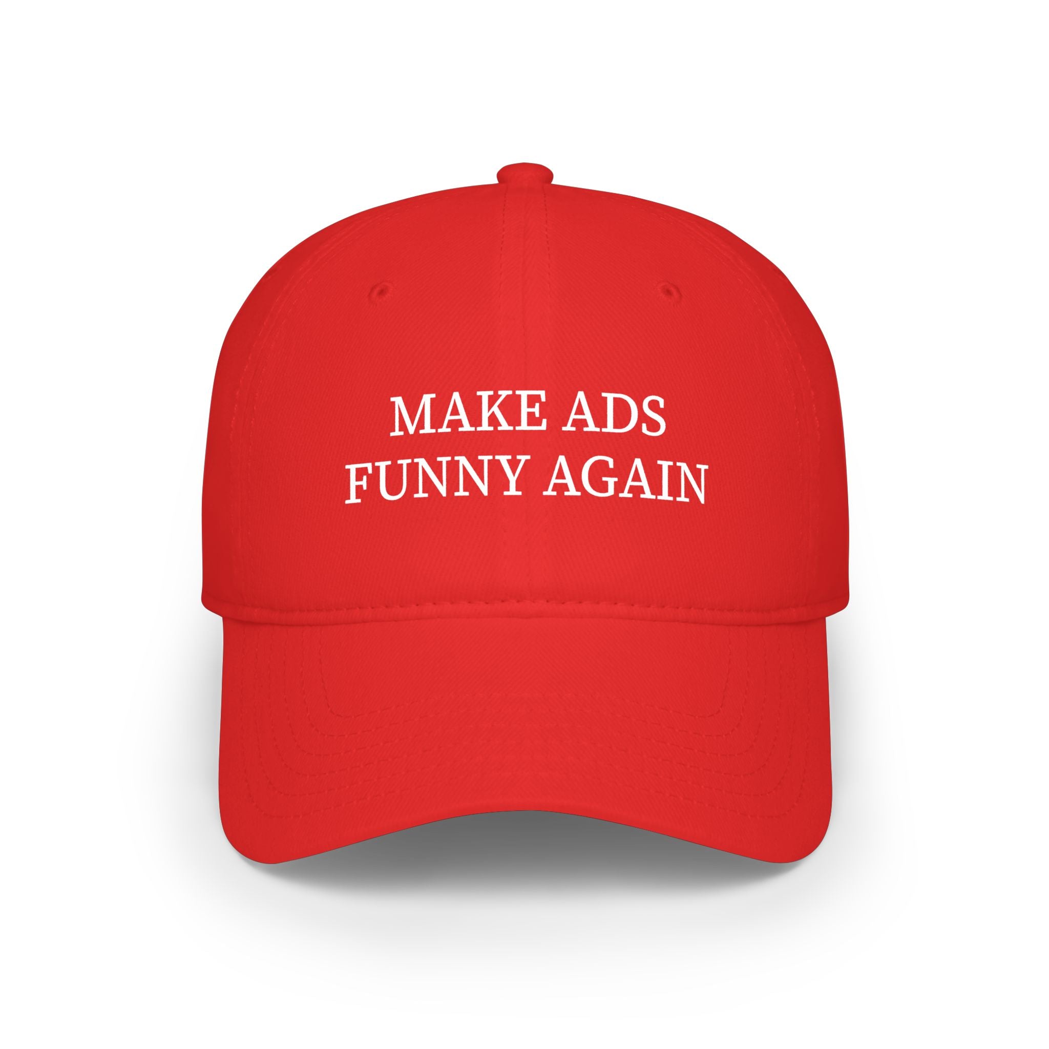 Make Ads Funny Again Red Baseball Cap — HUMOROUS ETC.