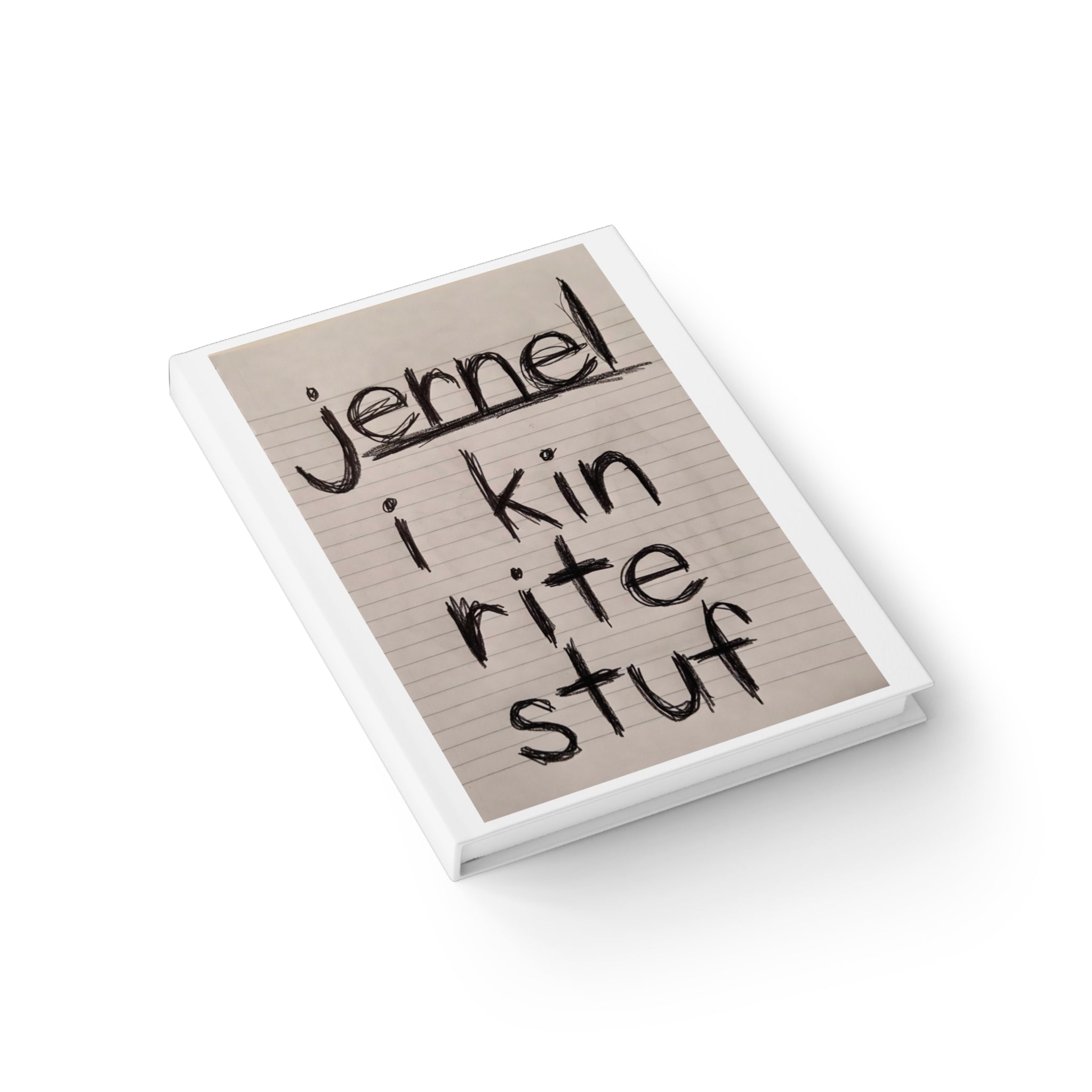 Journal/Notebook — I KIN RITE STUF